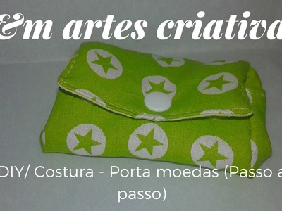 DIY. Costura   Porta - Moedas Passo a Passo