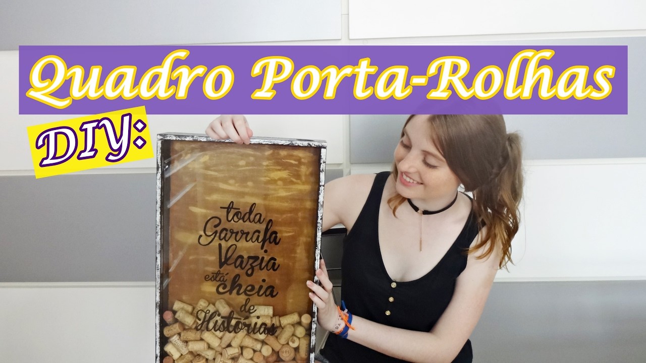 DIY: Quadro Porta-Rolhas