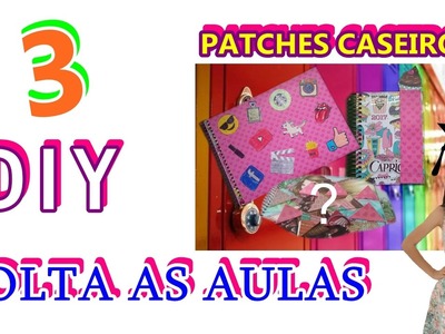 3 DIY - INCRÍVEIS DE  VOLTA AS AULAS !!