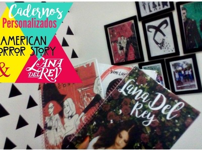 Adolerados | DIY: Caderno Personalizados da AHS & Lana Del Rey