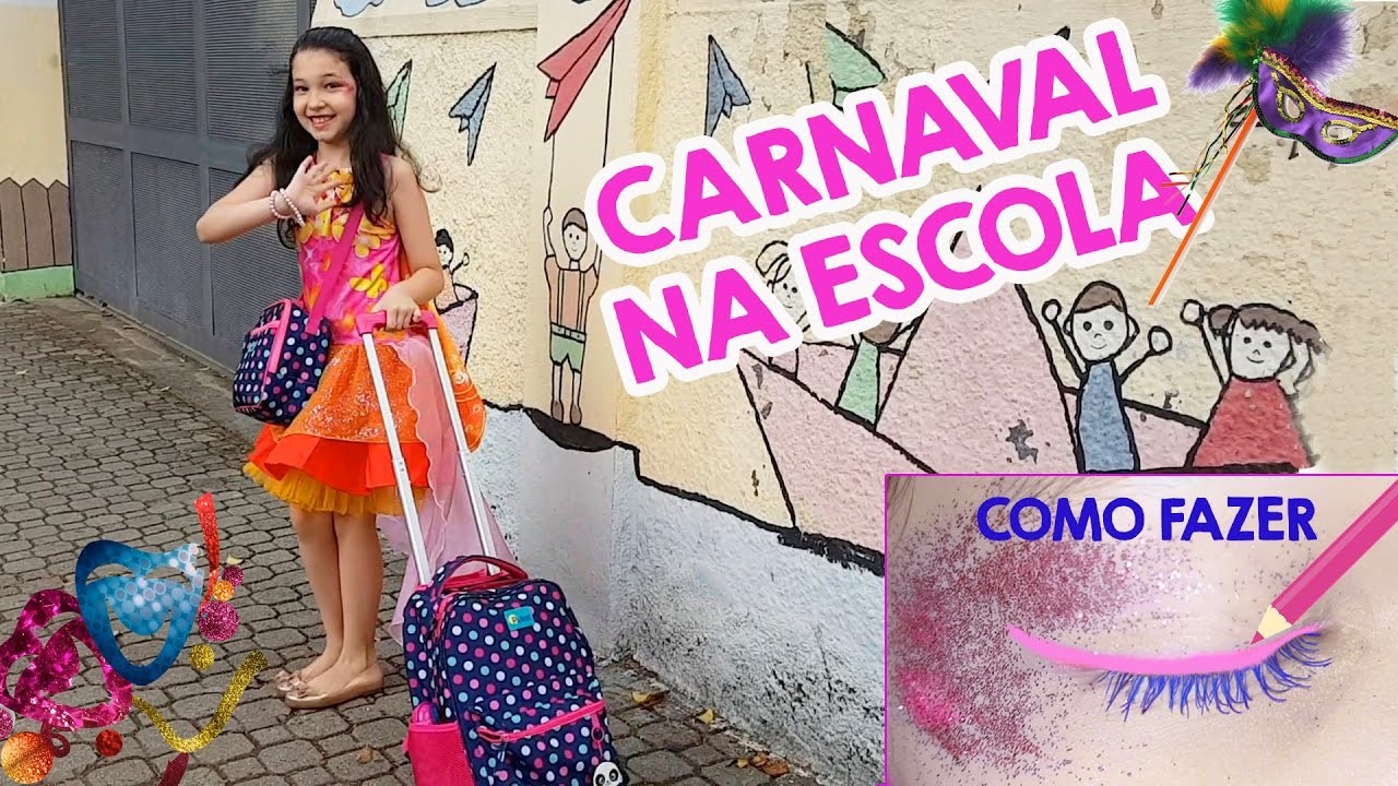 ARRUME-SE COMIGO PARA O CARNAVAL NA ESCOLA - DIY Maquiagem e Fantasia Infantil | Luluca