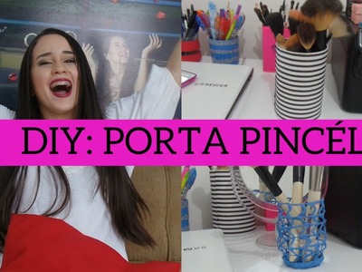 DIY(FAÇA VOCÊ MESMA): PORTA PINCÉL