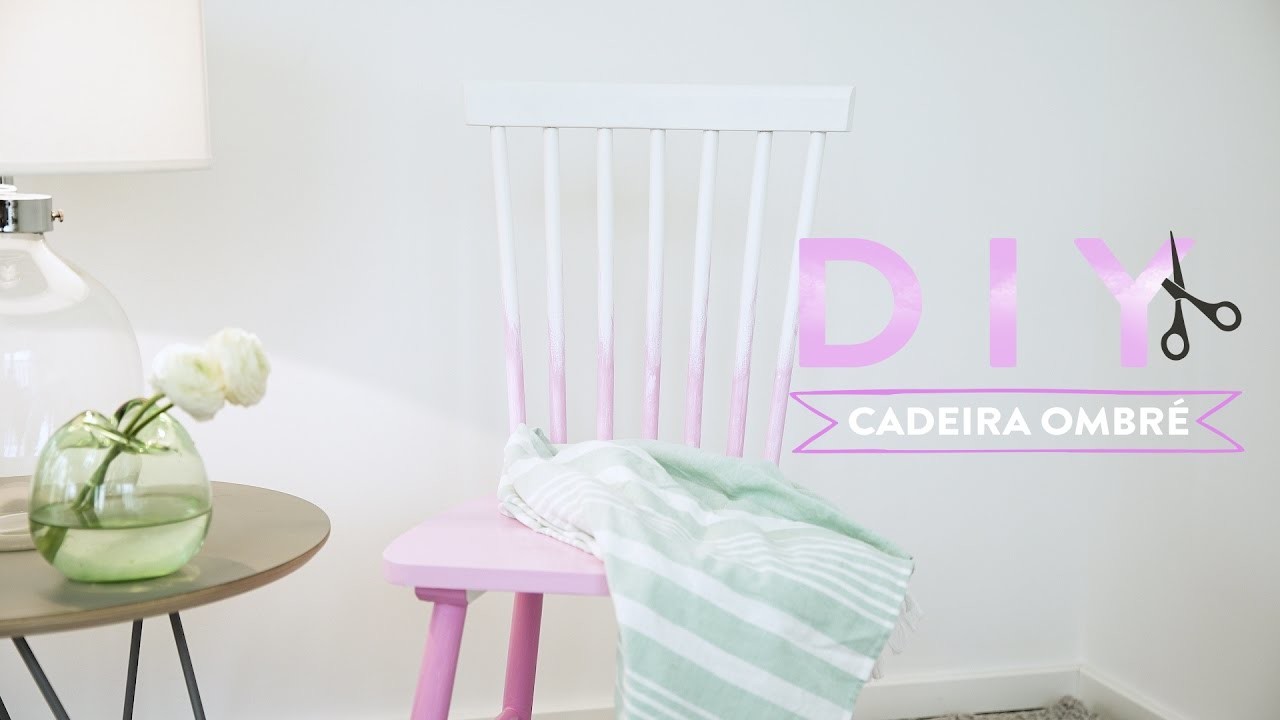 DIY: Cadeira ombré | WESTWING