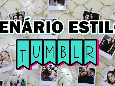 DIY - CENÁRIO ESTILO TUMBLR ????????  {fácil e barato} | por Nairine Oliveira