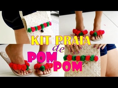 DIY | Faça você mesma: KIT PRAIA DE POMPOM (bolsa + sandália)