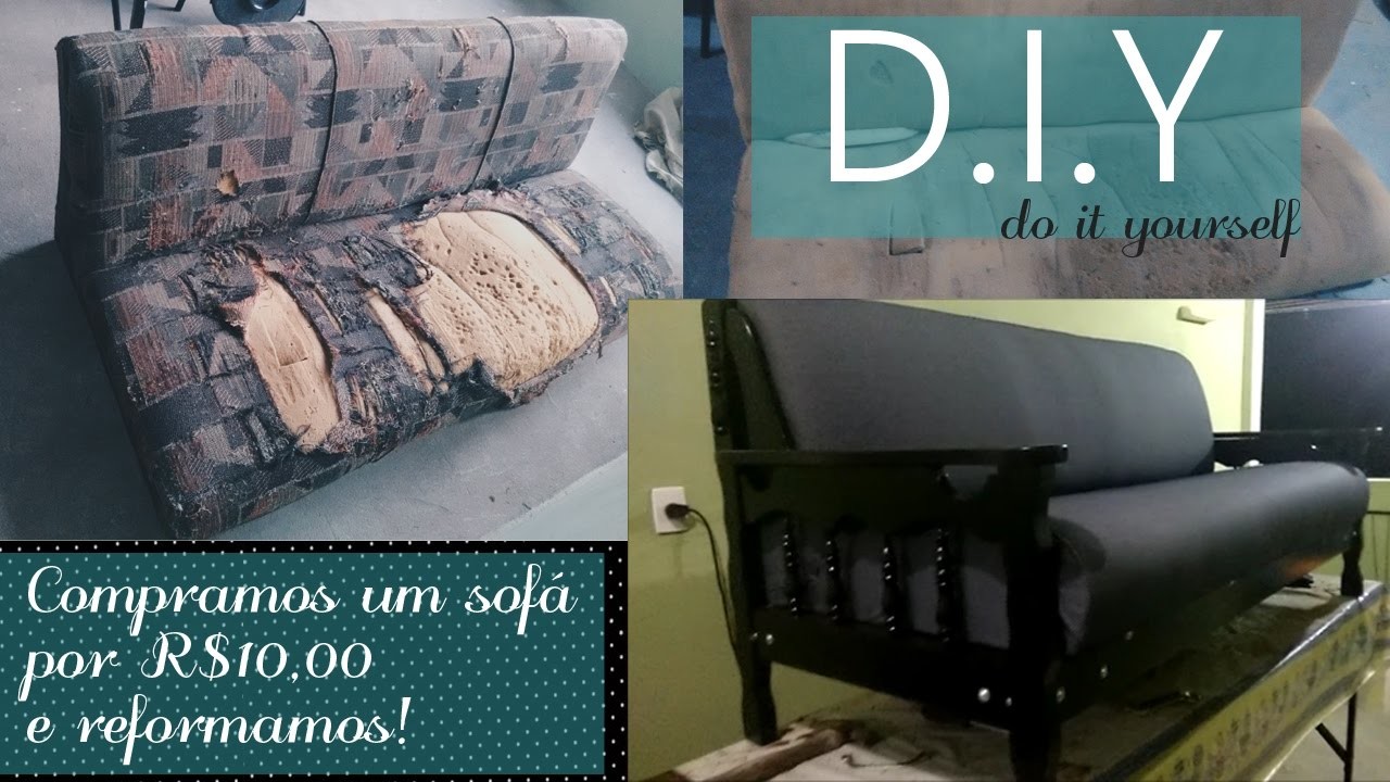 DIY: Como reformamos o nosso sofá de R$ 10 reais! | Desde Dois Mil e 5