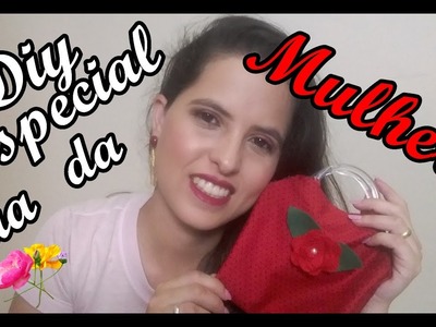 #Diy: Bolsinha Sem Costura#  ♥Especial Dia da Mulher♥