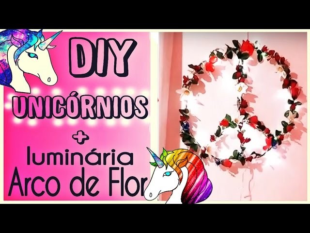 DIY Quarto de Unicórnios Magicos + Luminária de Flores