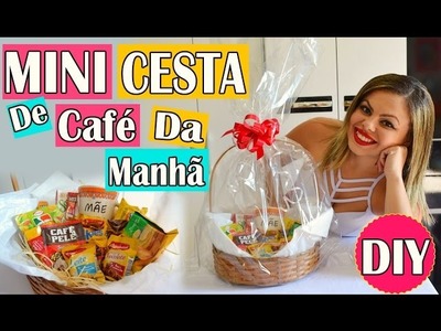 DIY DIA DAS MÃES: Mini Cesta de Café da Manhã | By Luana Carolina