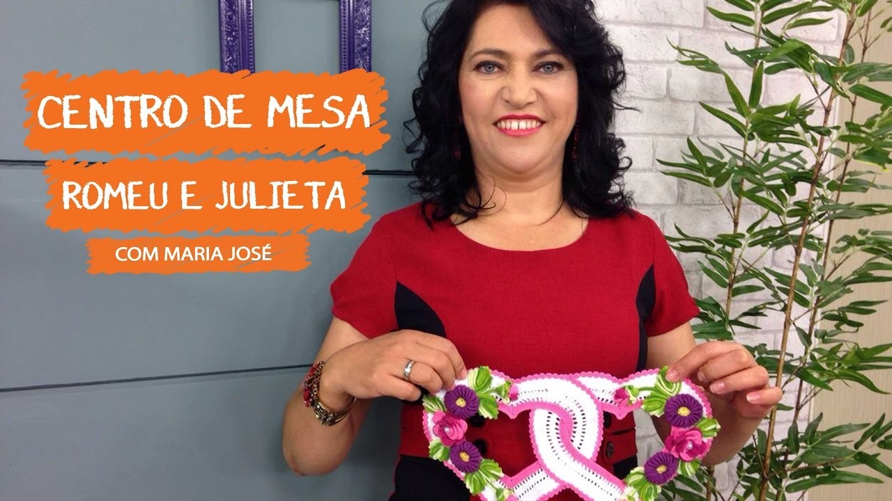 Centro de Mesa Romeu e Juliete com Maria José | Vitrine do Artesanato na TV
