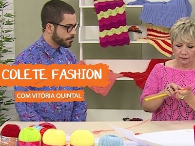 Colete Fashion com Vitória Quintal | Vitrine do Artesanato na TV