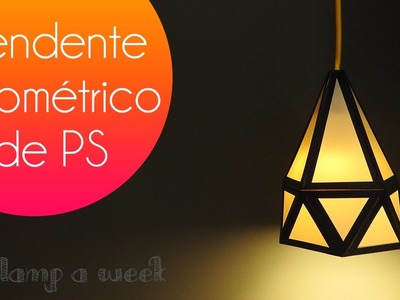 DIY Luminária pendente geométrica | one lamp a week #20