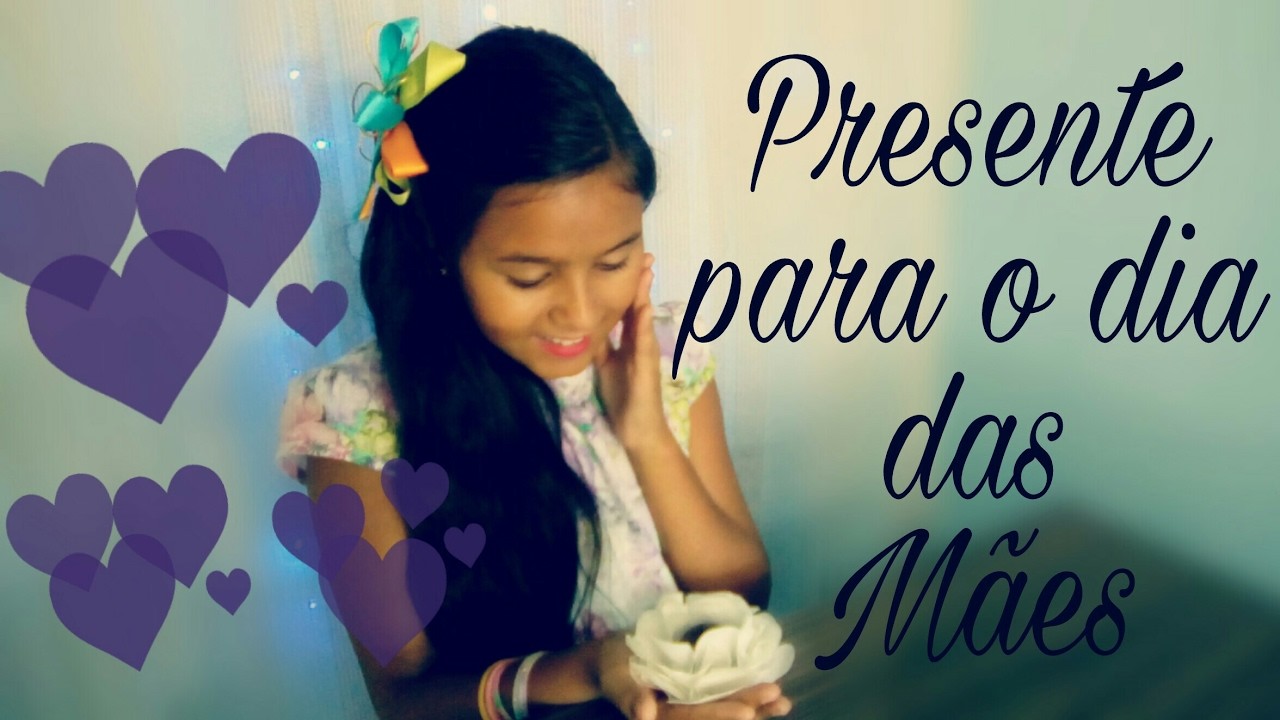 DIY: Presente para o DIA das MÃES!!!