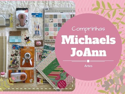 Comprinhas Loja de artesanato- Michaels e JoAnn
