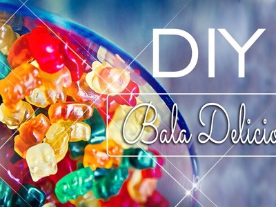 DIY: Bala de Gelatina - Tipo Bala Fini | A MELHOR RECEITA |  Paula Borges