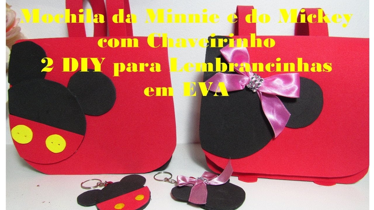 Como fazer Mochila da Minnie e do Mickey com Chaveirinhos #diy lembranchinhas