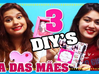 DIY - 3 Ideias para presentear no Dia Das Mães