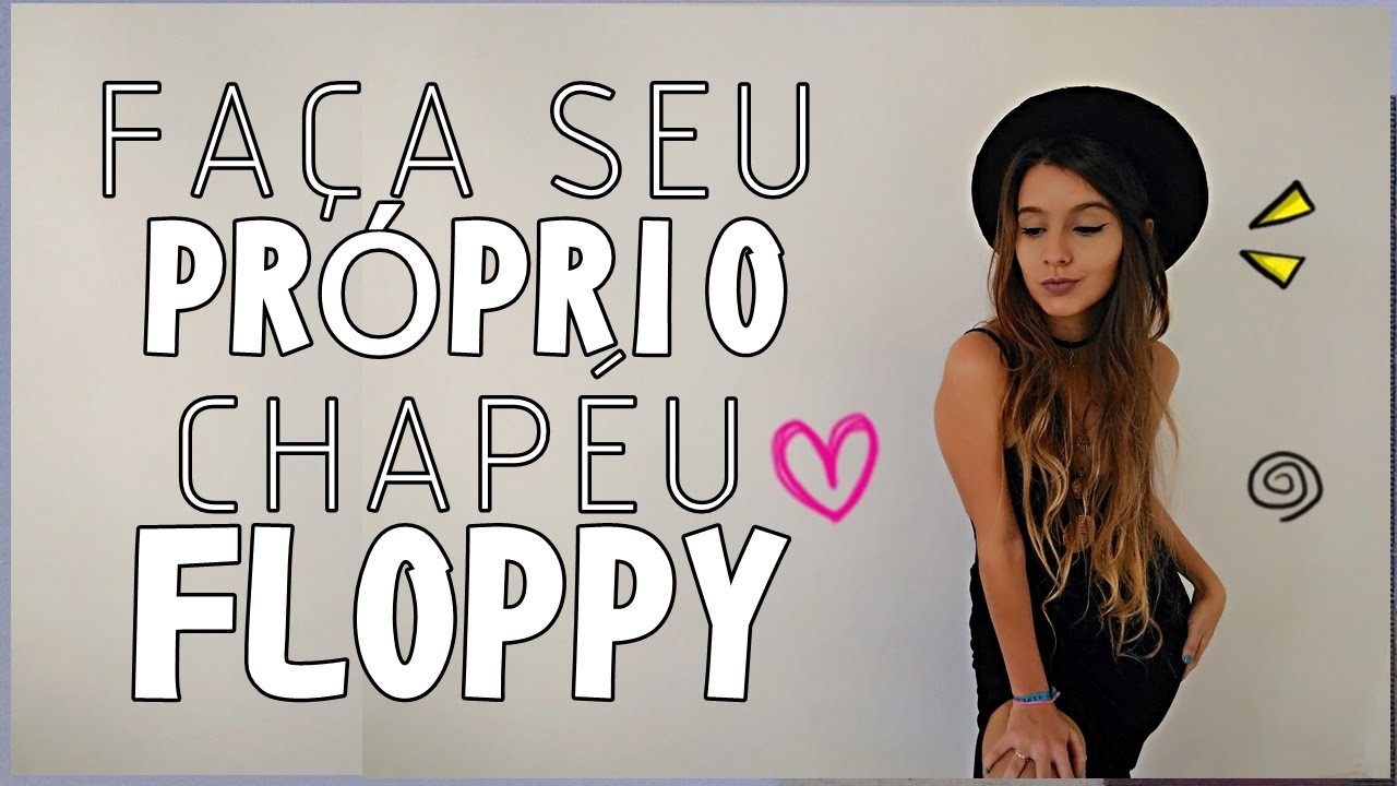 DIY Chapéu Floppy!! Faça voce mesmo