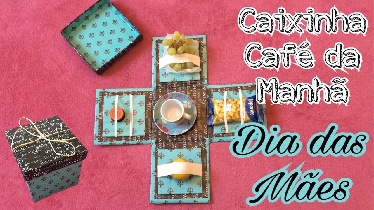 DIY Dia das Mães - Caixinha de café da manhã