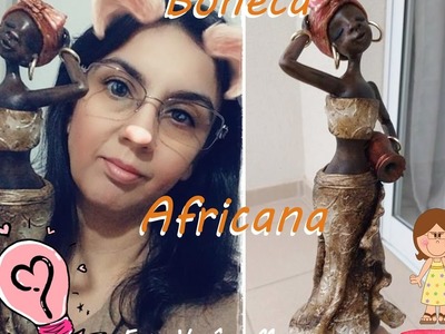 DIY - Modelagem de uma Estatueta Africana #EuSouArtesão
