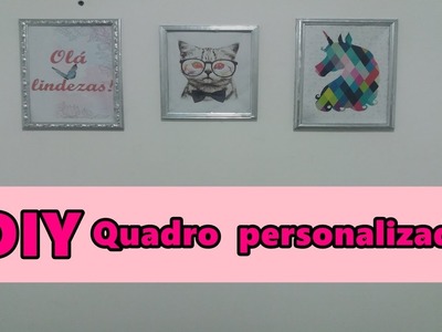 DIY| QUADROS PERSONALIZADOS - Decoração