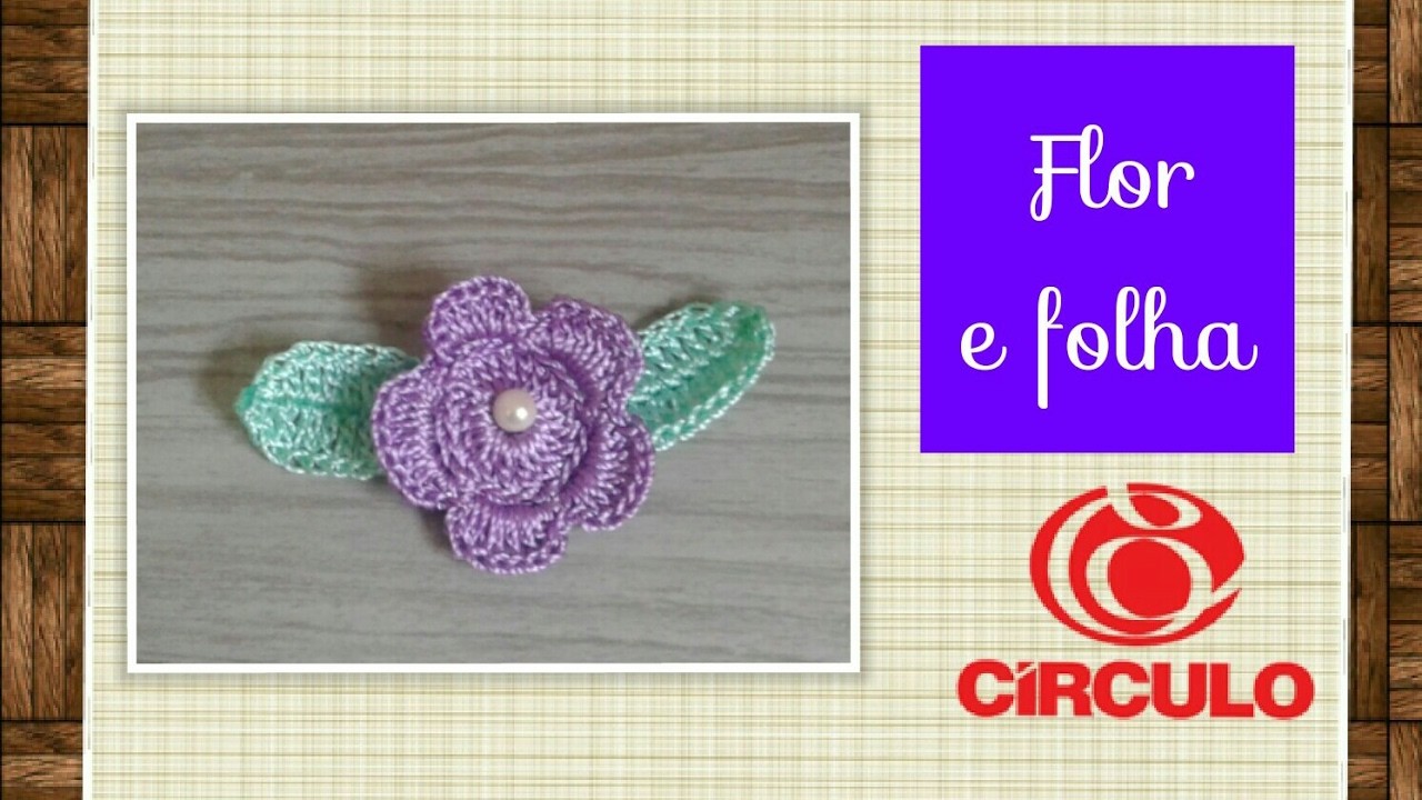 Versão canhotos: Flor lilás e folha para aplicação em crochê # Elisa Crochê