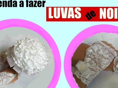 Aprenda a fazer LUVAS DE RENDA PARA NOIVA. WEDDING & BRIDAL GLOVES