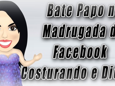 BONECA DE PANO- ARTES DA TIA LÚ -Papo na madrugada com a tia lu no face