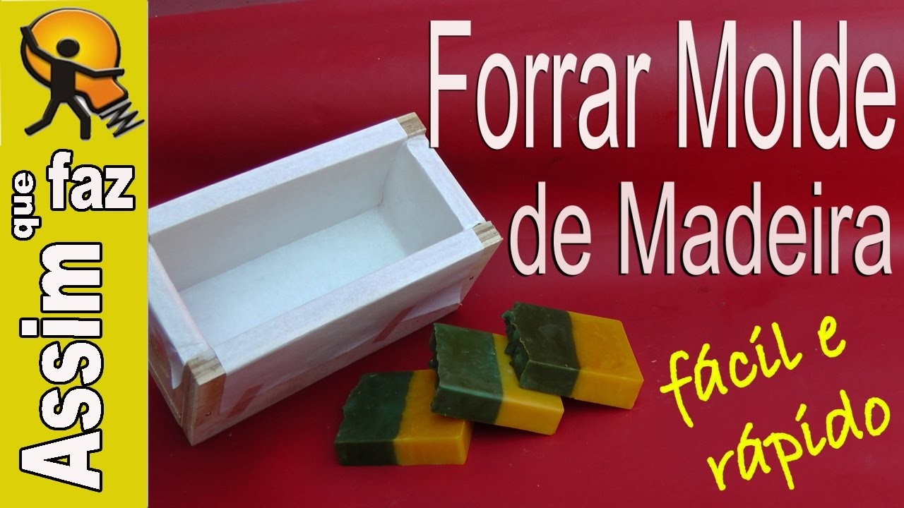 Como Forrar Moldes de Madeira para Sabonetes - Fácil e Rápido -