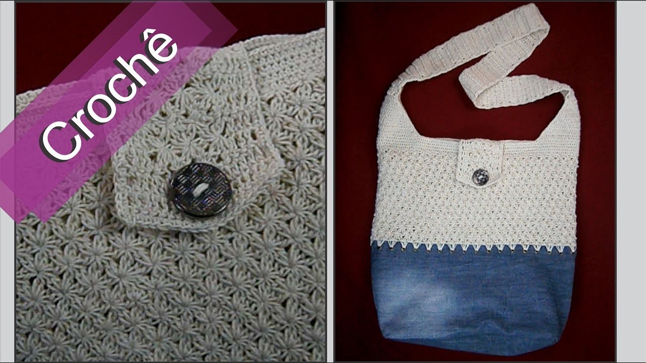 DIY - Crochê - Bolsa Com Jeans Mod.01 (Passo a Passo) Mari Trentini
