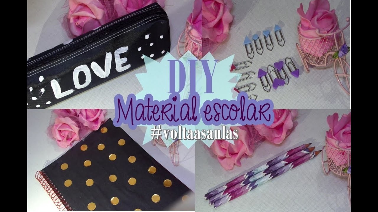 DIY MATERIAL ESCOLAR -  #VOLTAASAULAS