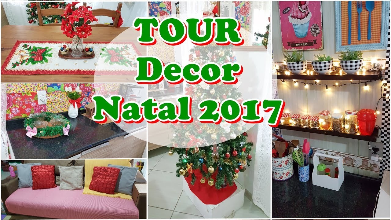 TOUR DECORAÇÃO DE NATAL DA MINHA CASA 2017