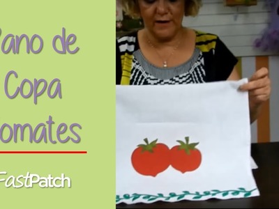 Aula de Pano de Copa Tomates | Valéria Souza - Customização sem Costura Fast Patch