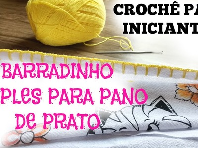 BARRADINHO FÁCIL PARA PANO DE PRATO |Crochê para iniciantes By @DrikkaMota