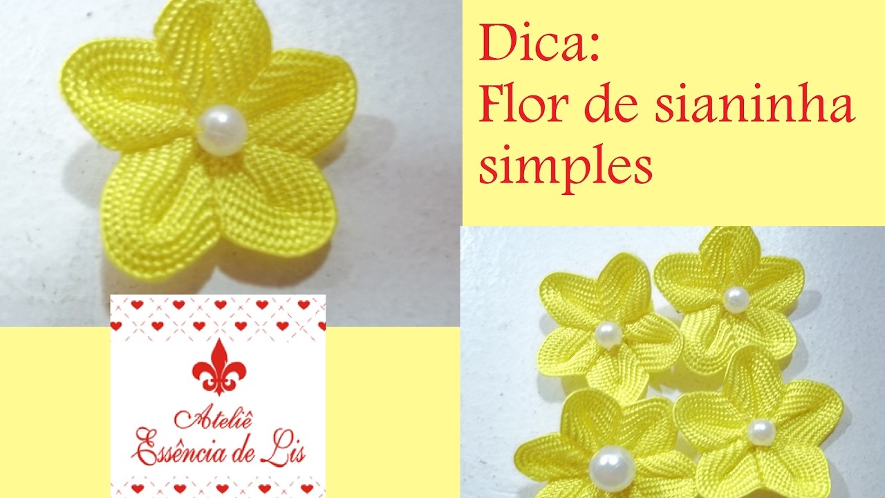 Dica: Flor de sianinha simples - Ateliê Essência de Lis