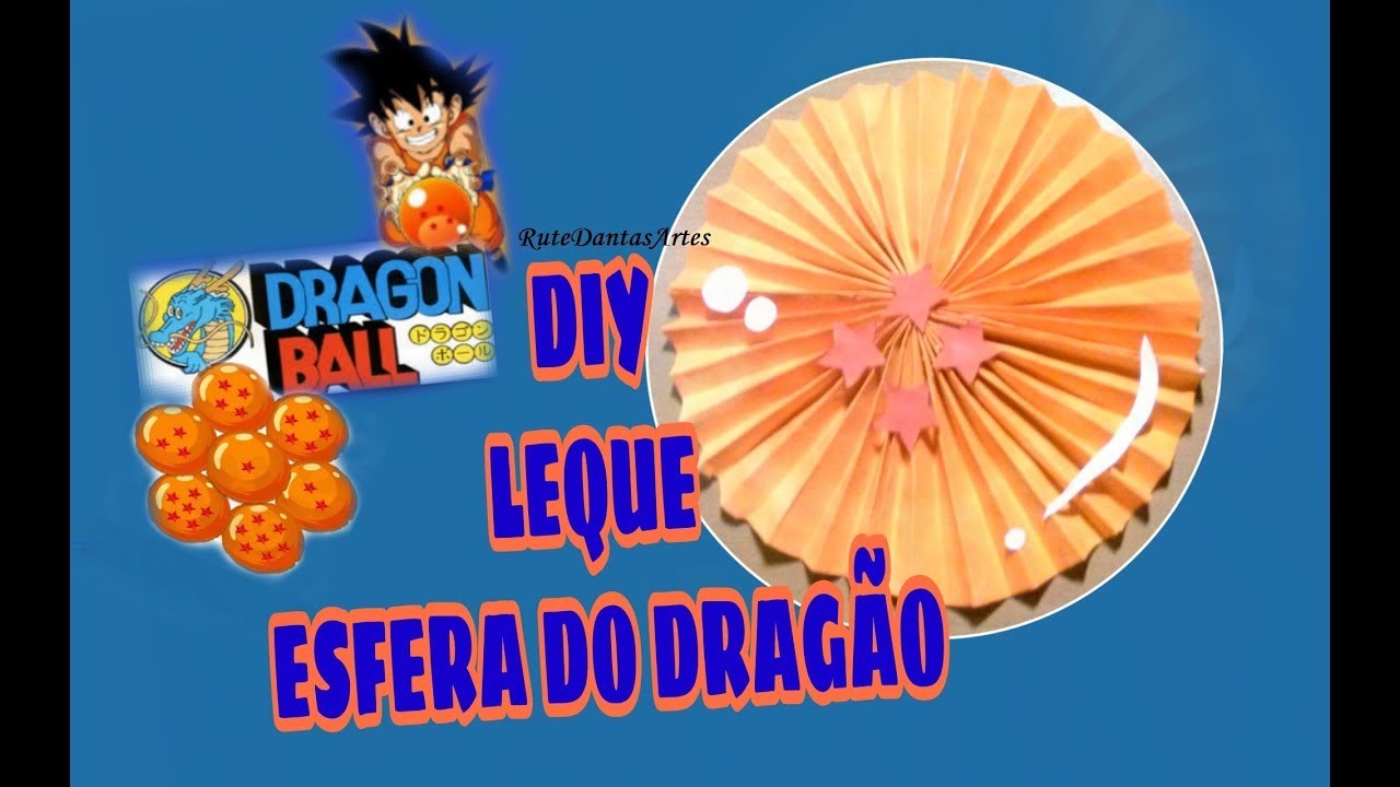 DIY| LEQUES DECORATIVOS ESFERA DO DRAGÃO.DRAGON BALL
