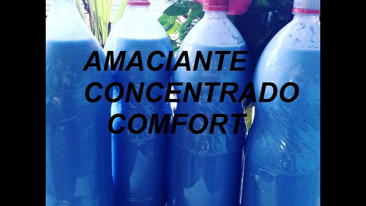 AMACIANTE CONCENTRADO COMFORT CASEIRO .