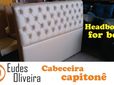 Cabeceira de cama capitonê.  Making Upholstered Headboard with Buttons