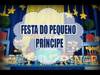 Ideias #Decoração festa Pequeno príncipe