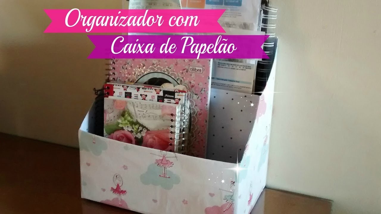 ORGANIZADOR COM CAIXA DE PAPELÃO | Carla Oliveira