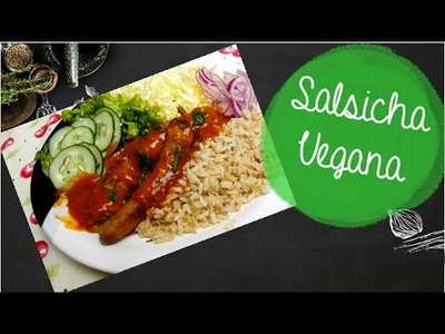 Salsicha vegana - Fácil Assim Receitas