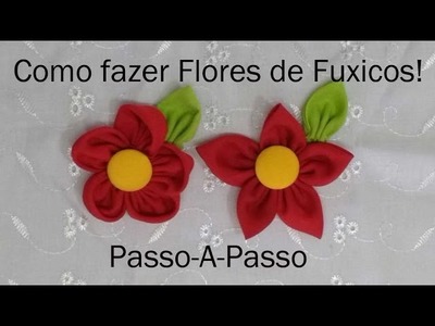 Como Fazer Flor de Fuxico - Passo a Passo Fuxico