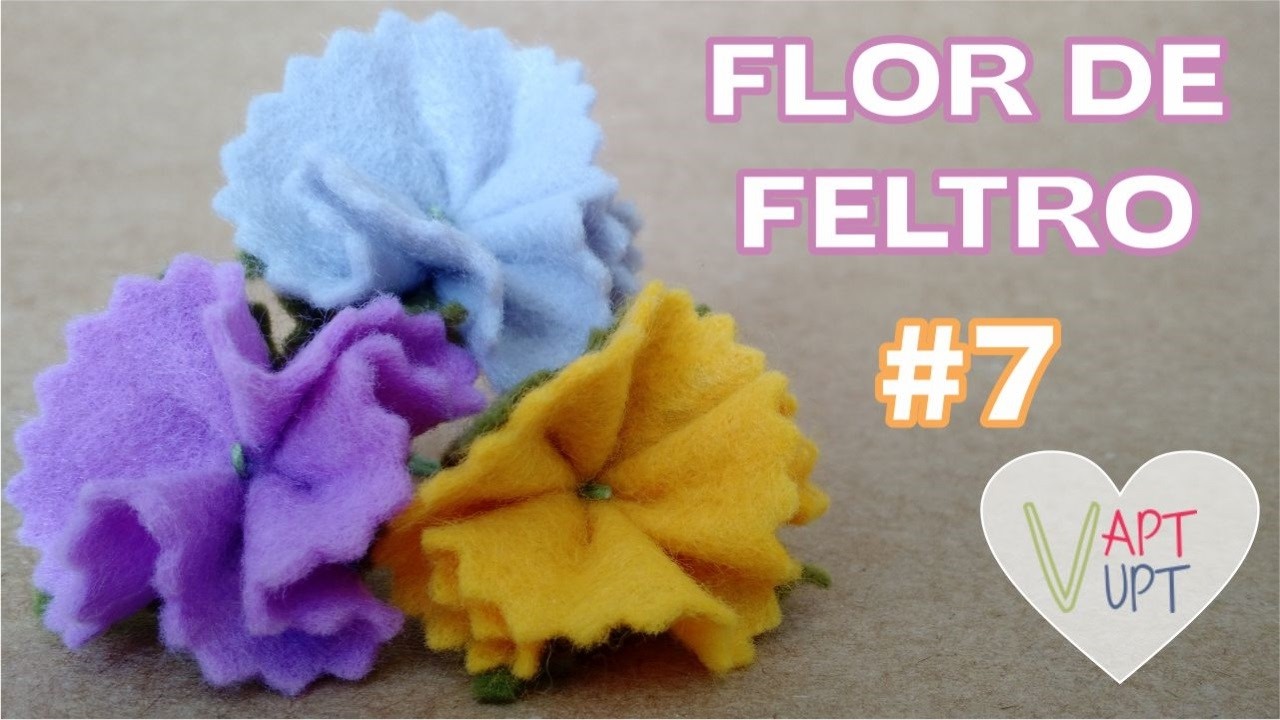 Flor de Feltro #7 - Passo a Passo - Vapt  Vupt