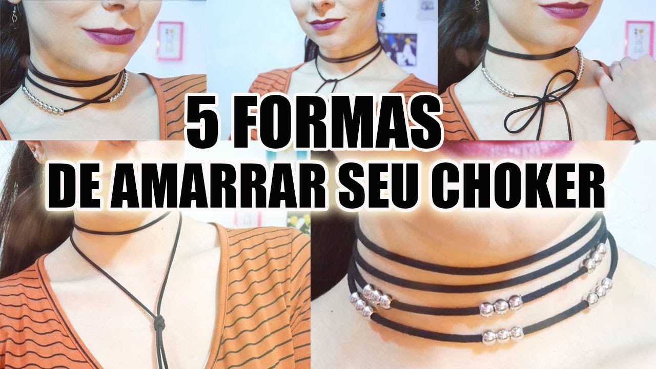 5 FORMAS DE AMARRAR SEU CHOKER !