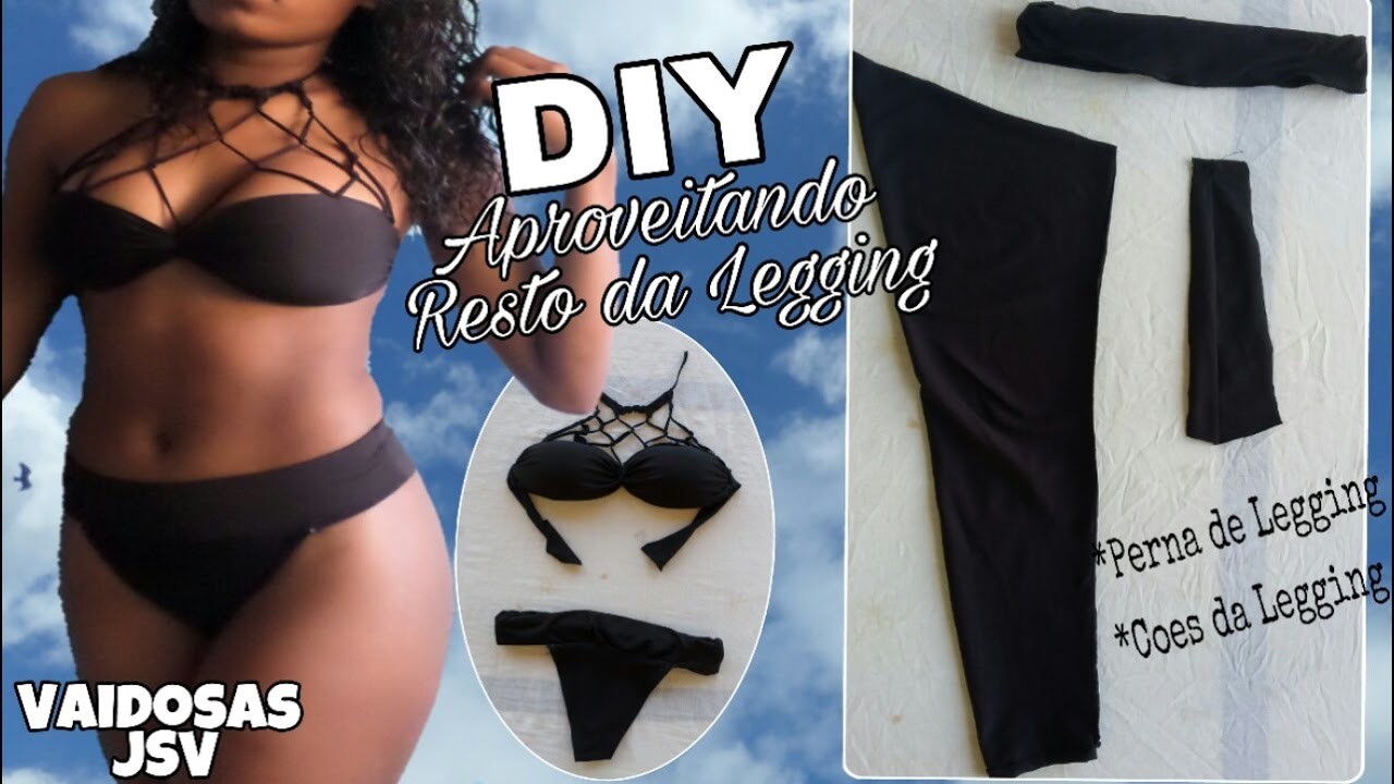 DIY- Como Fazer Biquíni de Restos de calça Legging| Vaidosas JSV