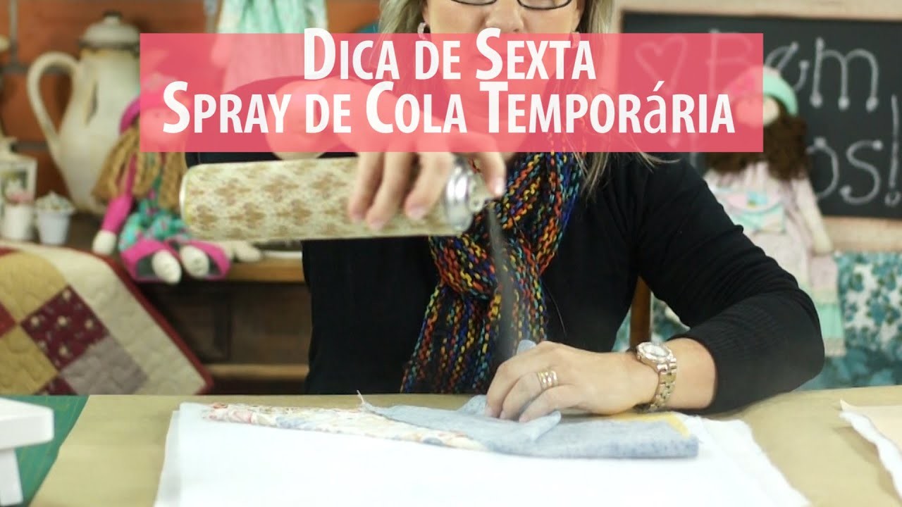 Dica de Sexta - Como Utilizar Spray De Cola Temporária (Tutorial Patchwork) com Patricia Muller