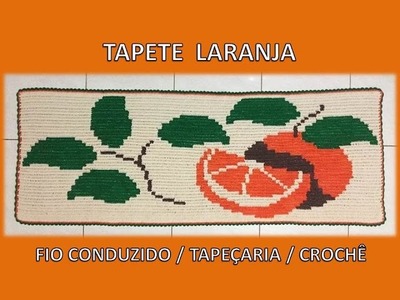 Tapete Laranja - Fio conduzido. tapeçaria. tapestry crochê - Professora Maria Rita