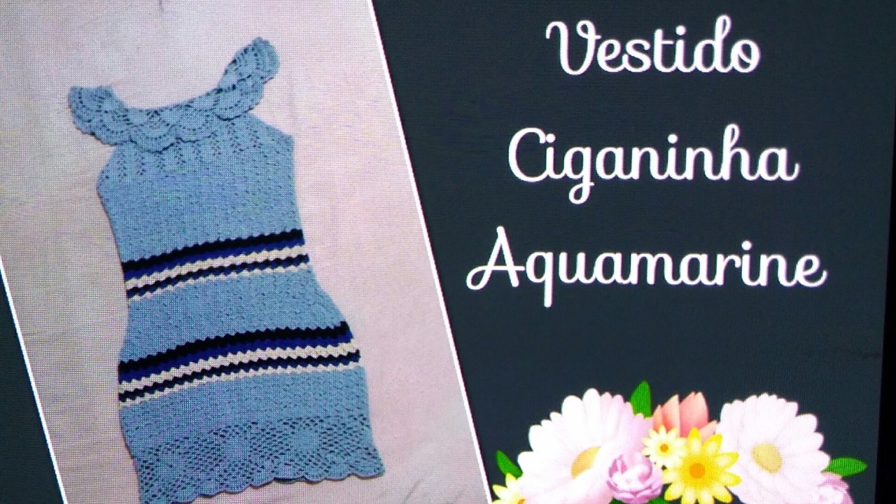 ????Versão destros: Vestido Ciganinha Aquamarine tam. M ( 1°parte) # Elisa Crochê