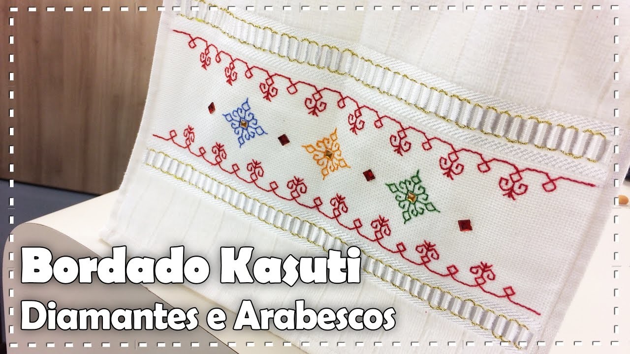 BORDADO KASUTI com Valquíria Campanelli - Programa Arte Brasil - 16.01.2017