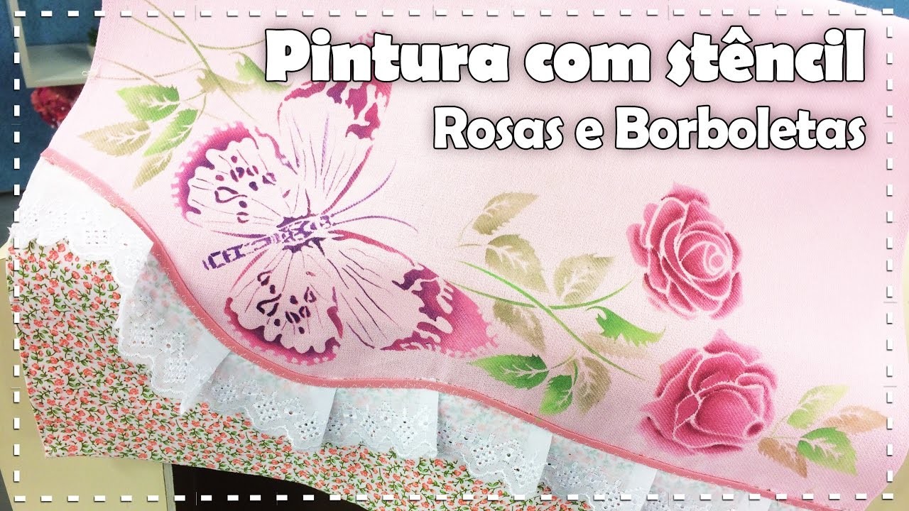 PINTURA EM TECIDO "ROSAS E BORBOLETAS" com Lili Negrão - Programa Arte Brasil - 23.02.2017